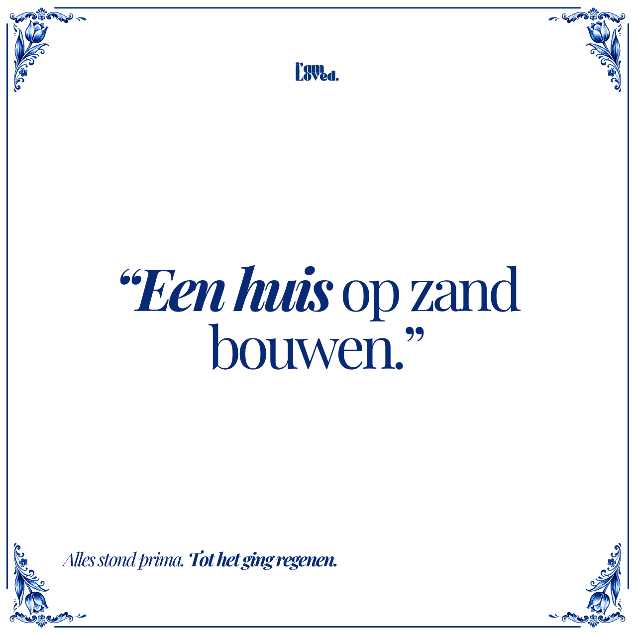 Een huis op zand bouwen