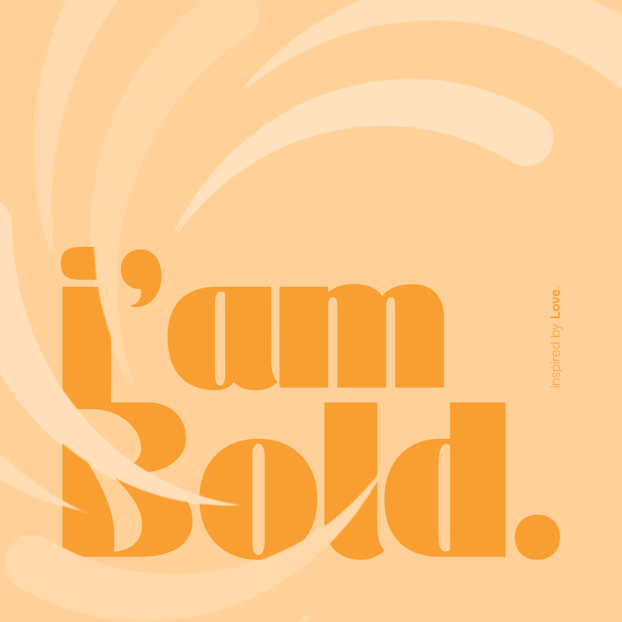 I'am Bold