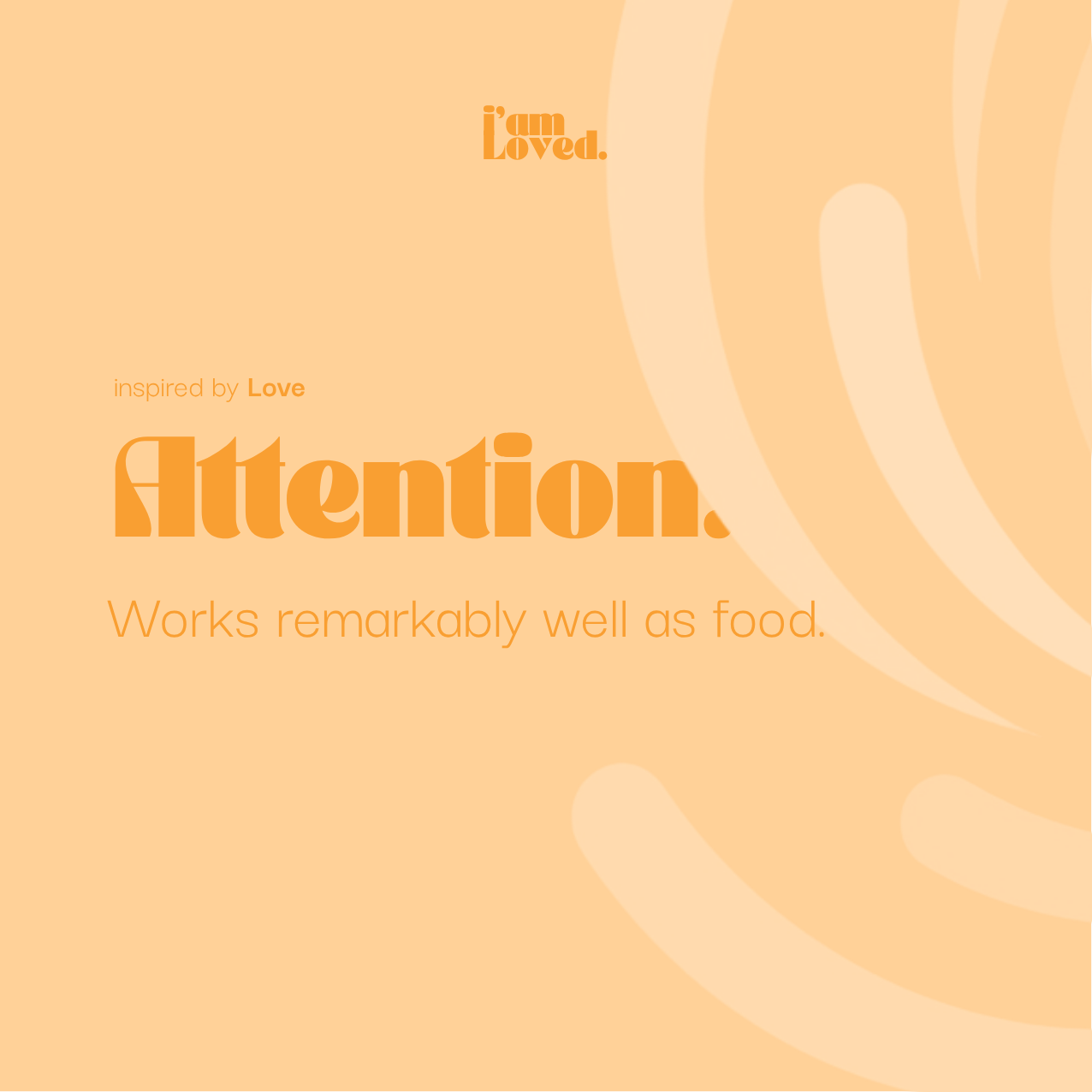 Attention. Works remarkably well as food.