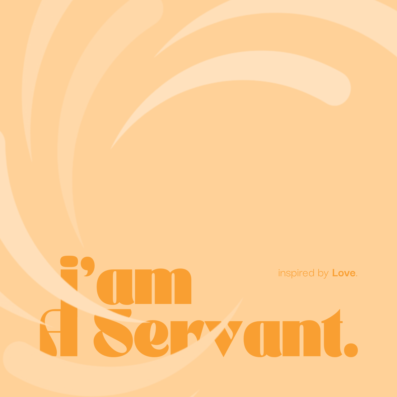 I'am A Servant