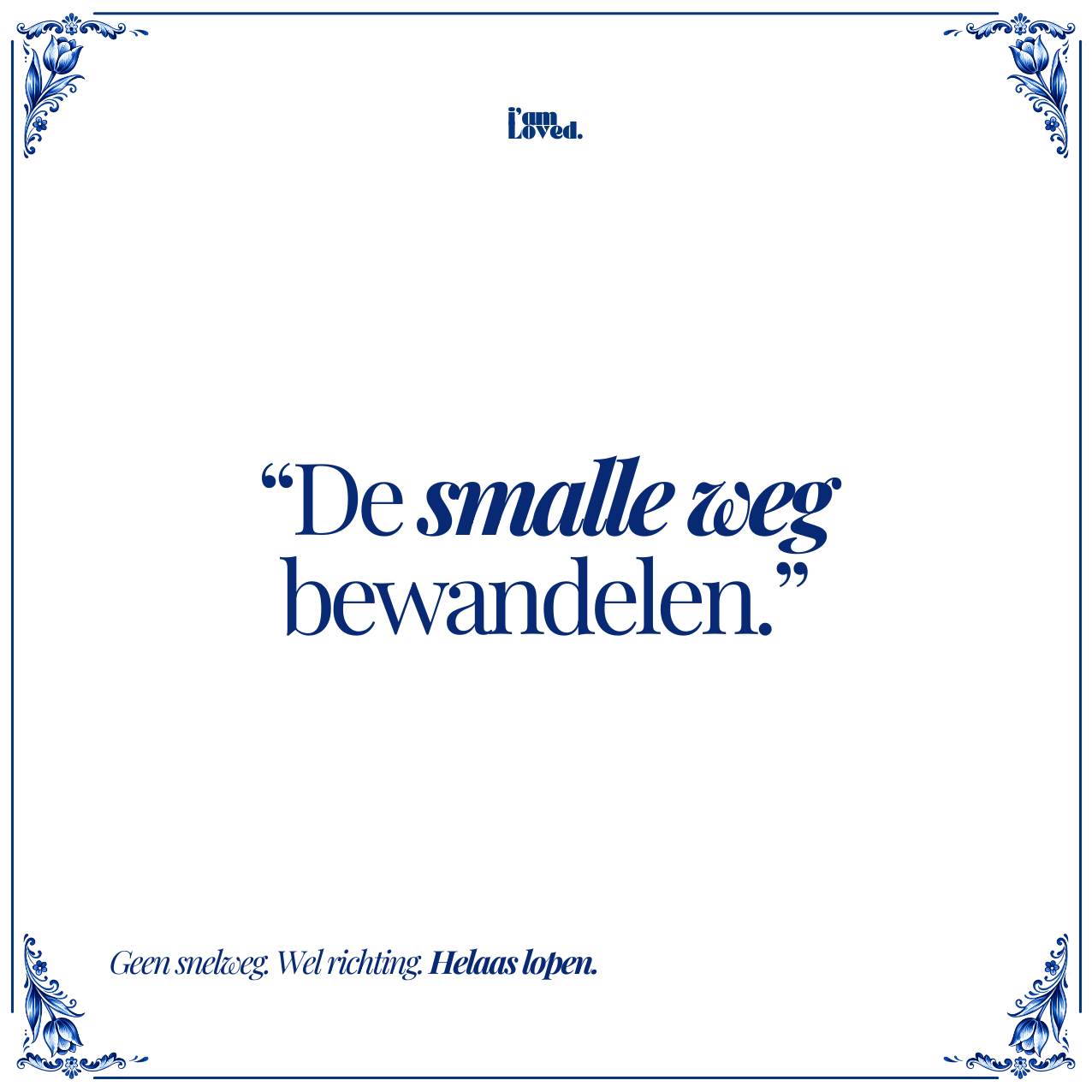 De smalle weg bewandelen